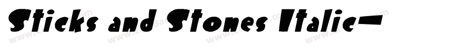 Sticks and Stones Italic字体转换